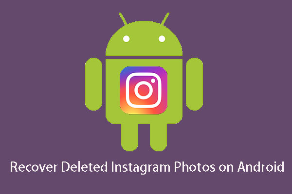 How to Recover Deleted Instagram Photos? Try These Tested Methods