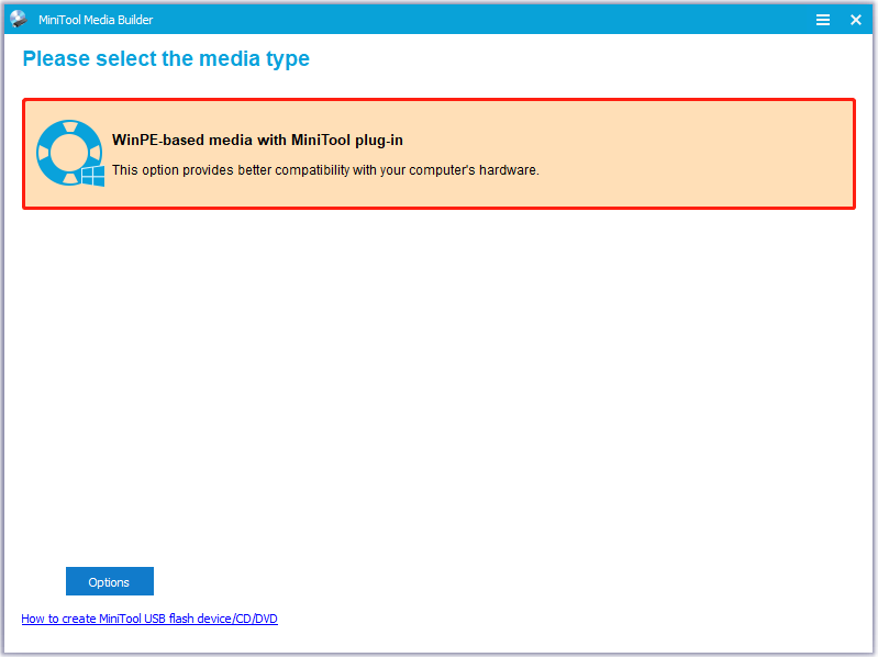 click on the WinPE-based media with MiniTool plug-in