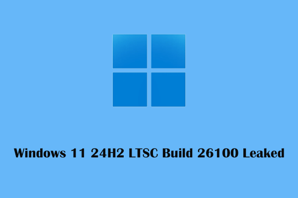 O Windows 11 24H2 LTSC compilação 26100 vazou online